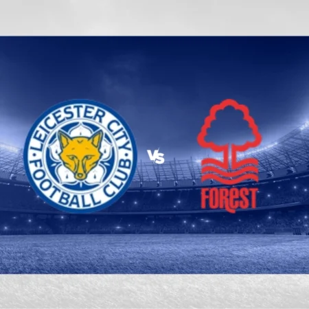 [TIPS] Leicester vs Nottingham Forest (Premier League – 25/10/24)