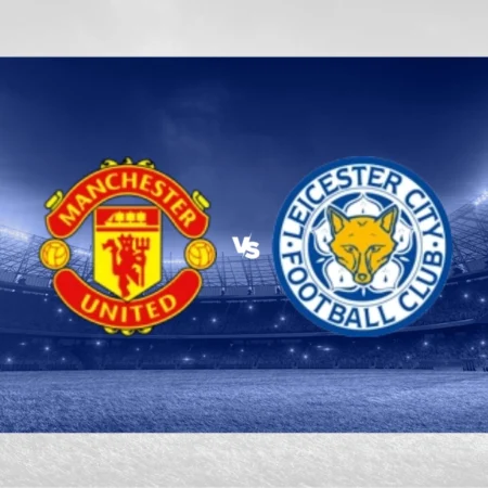 [TIPS] Manchester United vs Leicester (Carabao Cup – 30/10/24)