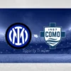 Prognoza meczu Inter Mediolan – Como 1907 (Serie A)