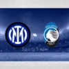 [TIPS] Inter Mediolan – Atalanta (Superpuchar Włoch – 02/01/25)