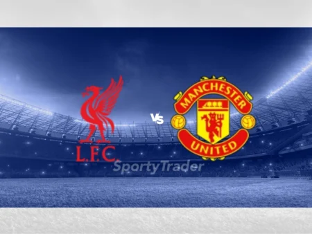 [TIPS] Liverpool FC vs Manchester United (Premier League)