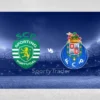 [TIPS] Sporting vs FC Porto (Puchar Ligi – 07/01/25)