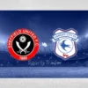 [TIPS] Sheffield United vs Cardiff (Puchar Anglii – 09/01/25)