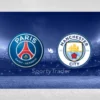 [TIPS] PSG vs Manchester City (Ligi Mistrzów – 22/01/25)