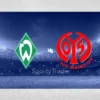 [TIPS] SV Werder Brema vs FSV Mainz (Bundesliga – 31/01/25)