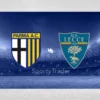 [TIPS] Parma vs US Lecce (Serie A 31/01/25)