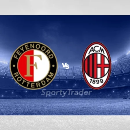 [TIPS] Feyenoord vs AC Milan (Liga Mistrzów – 12/02/25)